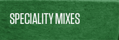 Specialty Mixes